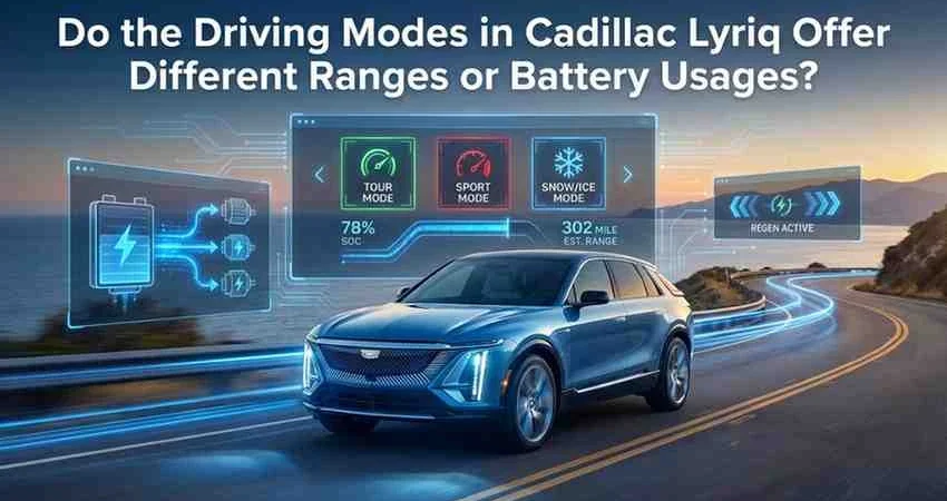 Do the Driving Modes in Cadillac Lyriq Offer Different Ranges or Battery Usages?